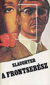 Könyv: A frontsebész (Frank G. Slaughter)