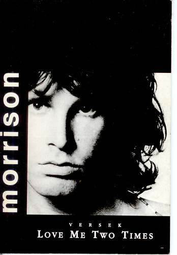 Könyv: Versek - Love Me Two Times (Jim Morrison )