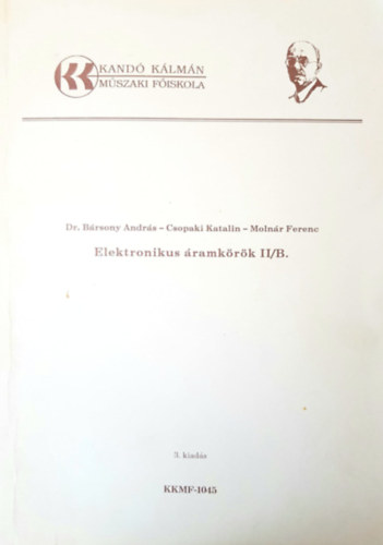 Könyv: Elektronikus áramkörök II/B (Bársony András dr., Csopaki Katalin, Molnár Ferenc)