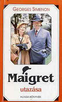 Könyv: Maigret utazása (Georges Simenon)