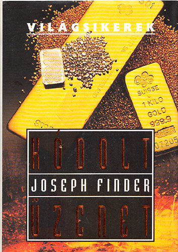 Könyv: Kódolt üzenet (Világsikerek) (Joseph Finder)