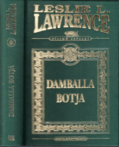 Könyv: Damballa botja (életmű-sorozat) (Leslie L. Lawrence)