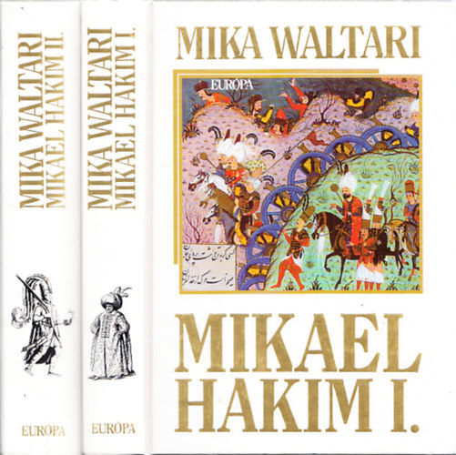 Könyv: Mikael Hakim I-II. (Mika Waltari)