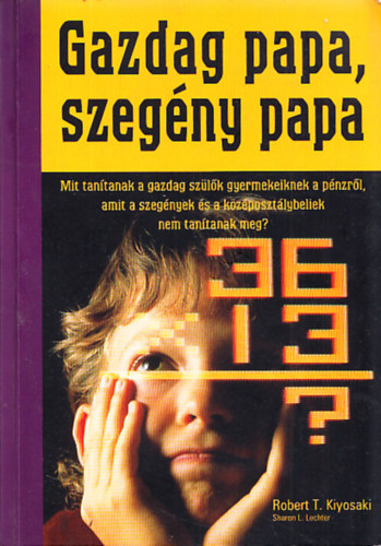 Könyv: Gazdag papa, szegény papa fiataloknak (Robert T. Kiyosaki)