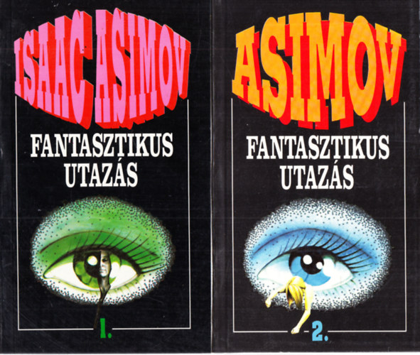 Könyv: Fantasztikus utazás I-II. (Isaac Asimov)