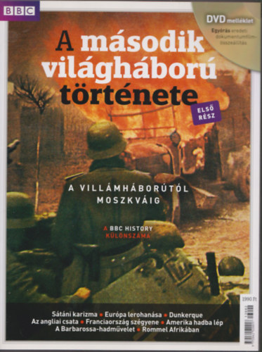 Könyv: BBC - A második világháború története - Első rész: A Villámháborútól Moszkváig - DVD melléklettel ()