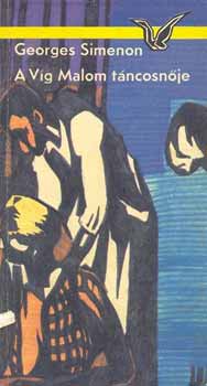 Könyv: A Víg Malom táncosnője (Georges Simenon)