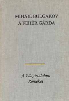 Könyv: A fehér gárda (Mihail Bulgakov)