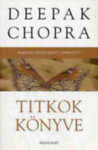 Könyv: Titkok könyve (Deepak Chopra)