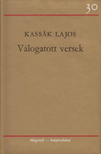 Könyv: Kassák Lajos válogatott versek (Kassák Lajos)