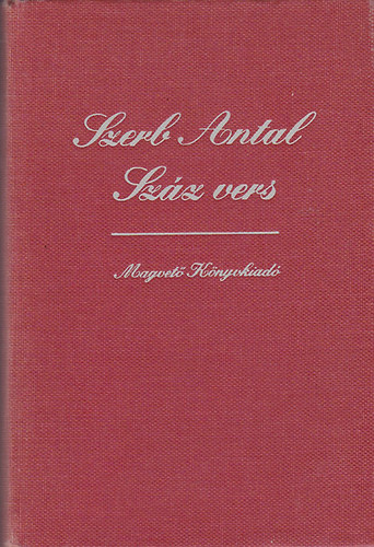 Könyv: Száz vers (többnyelvű) (Szerb Antal (összeállította))