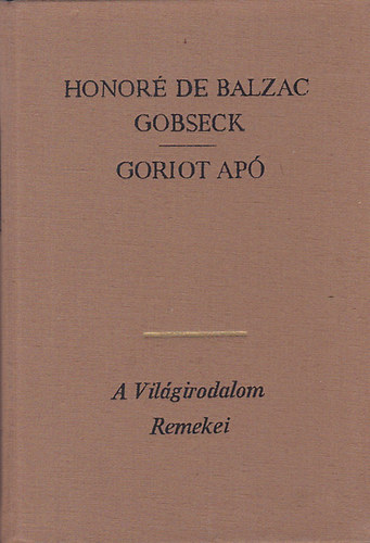 Könyv: Gobseck - Goriot apó (Honoré de Balzac)