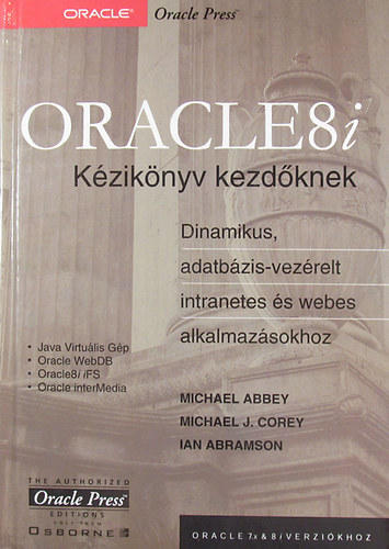 Könyv: ORACLE8i Kézikönyv kezdőknek (Michael Abbey - Michael J. Corey - Ian Abramson)