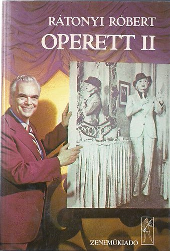 Könyv: Operett II. (Rátonyi Róbert)