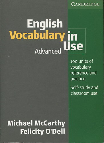 Könyv: English Vocabulary in Use - advanced (M. McCarthy; F. ODell)