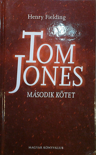 Könyv: Tom Jones II. (Henry Fielding)