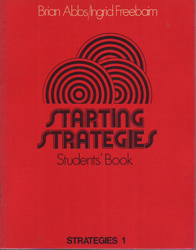 Könyv: Starting Strategies (Strategies 1. - Students\ Book) (Brian Abbs; Ingrid Freebairn)