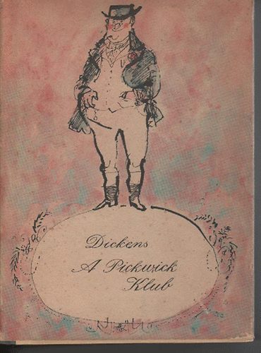 Könyv: A Pickwick Klub (Charles Dickens)