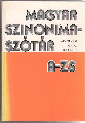Könyv: Magyar szinonimaszótár A-Zs (O.Nagy Gábor-Ruzsiczky Éva)