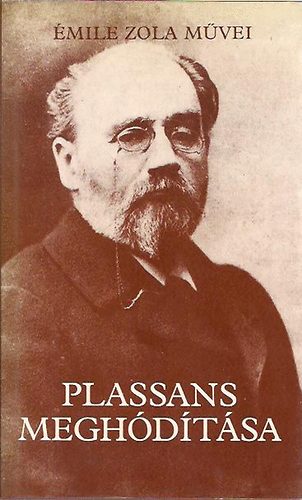 Könyv: Plassans meghódítása (Émile Zola)