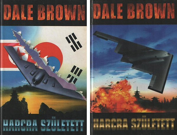 Könyv: Harcra született I-II. (Dale Brown)