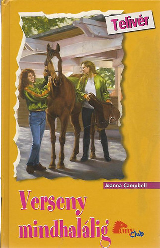 Könyv: Verseny mindhalálig (PonyClub) (Joanna Campbell)