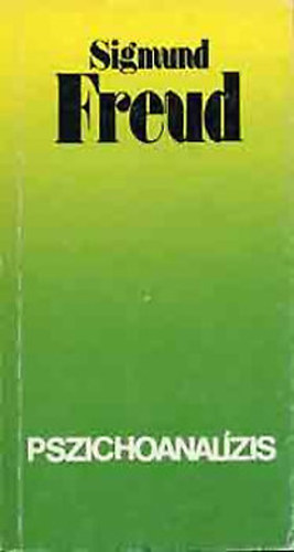 Könyv: Pszichoanalízis - Öt előadás 1909-ben, a Worcesteri Clark Universityn (Sigmund Freud)