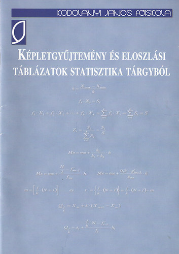 Könyv: Képletgyűjtemény és eloszlási táblázatok statisztika tárgyból (Kontó Gizella (szerk.))