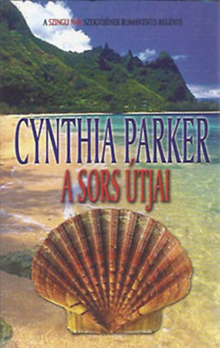 Könyv: A sors útjai (Cynthia Parker)