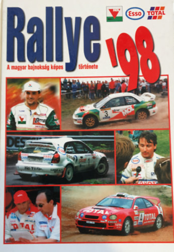 Könyv: Rallye \98 - a magyar bajnokság képes története (Extreme Autósport Egyesület)
