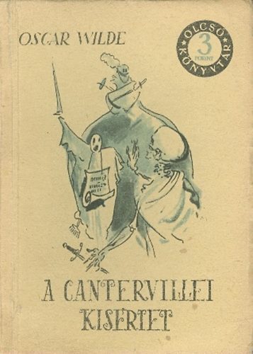 Könyv: A cantervillei kísértet/ Lord Arthur Savile bűne (Oscar Wilde)