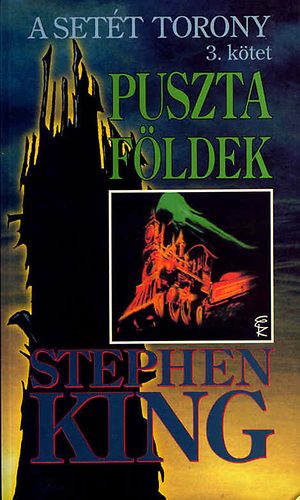 Könyv: A Setét Torony 3. - Puszta Földek (Stephen King)