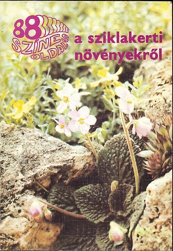 Könyv: A sziklakerti növényekről (Wertán Zsolt)