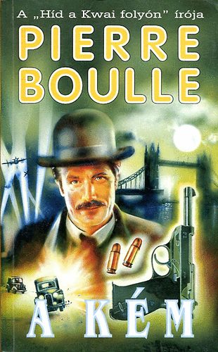 Könyv: A kém (Boulle) (Pierre Boulle)