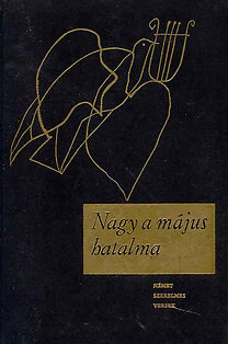 Könyv: Nagy a május hatalma (Német szerelmes versek) (Magyar Helikon)