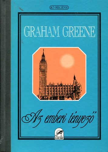 Könyv: Az emberi tényező (Graham Greene)
