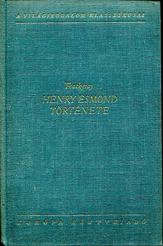 Könyv: Henry Esmond története (W.M. Thackeray)