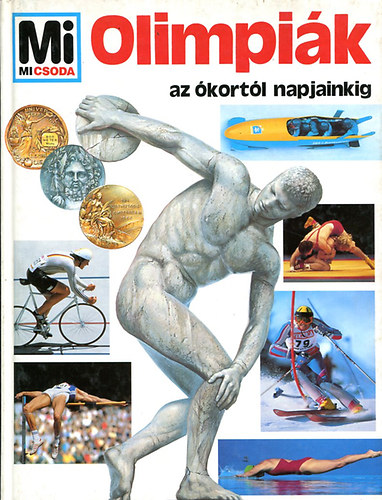 Könyv: Olimpiák (Mi micsoda 10.) (Jörg Wimmert)