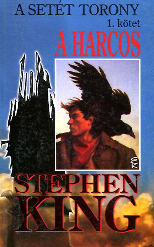 Könyv: A harcos / A setét torony I./ (Stephen King)