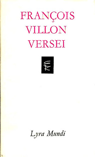 Könyv: Francois Villon versei  (Lyra Mundi) (Francois Villon)