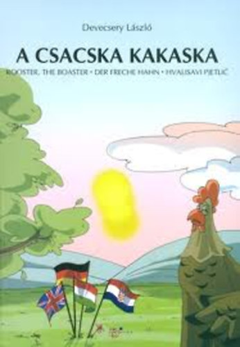 Könyv: A csacska kakaska / Mohó Misi (Devecsery László)