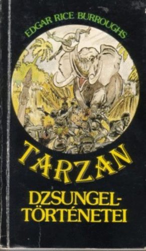 Könyv: Tarzan dzsungeltörténetei (Edgar Rice Burroughs)