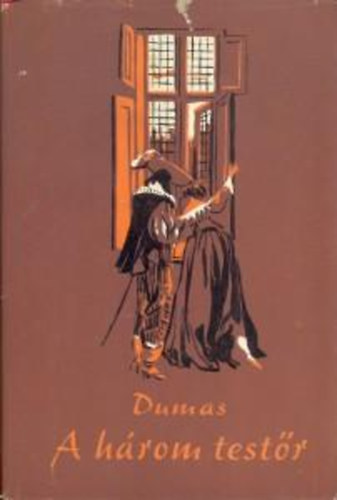 Könyv: A három testőr I-II (Alexandre Dumas)