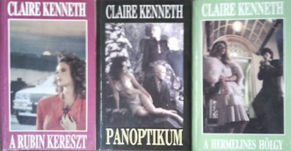 Könyv: Panoptikum + A rubin kereszt + A hermelines hölgy (Claire Kenneth)
