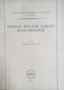 Könyv: Szenczi Molnár Albert zsoltárverse (Gáldi László)
