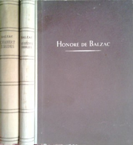Könyv: Veszélyes örökség (Ursule Mirouet) + Chabert ezredes és más elbeszélések (Honoré de Balzac)