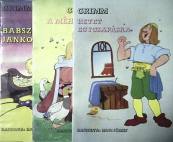 Könyv: Babszem Jankó + Hetet egy csapásra + A méhkirálynő (Grimm testvérek)