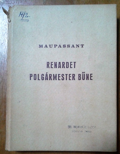 Könyv: Renardet polgármesterbűne (Guy de Maupassant)