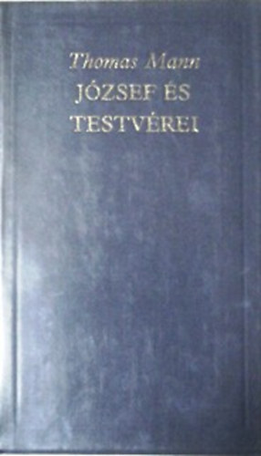 Könyv: József és testvérei II. (Thomas Mann)