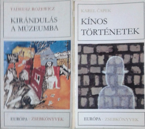 Könyv: Kirándulás a múzeumba + Kínos történetek (Tadeusz Rózewicz, Karel Capek)